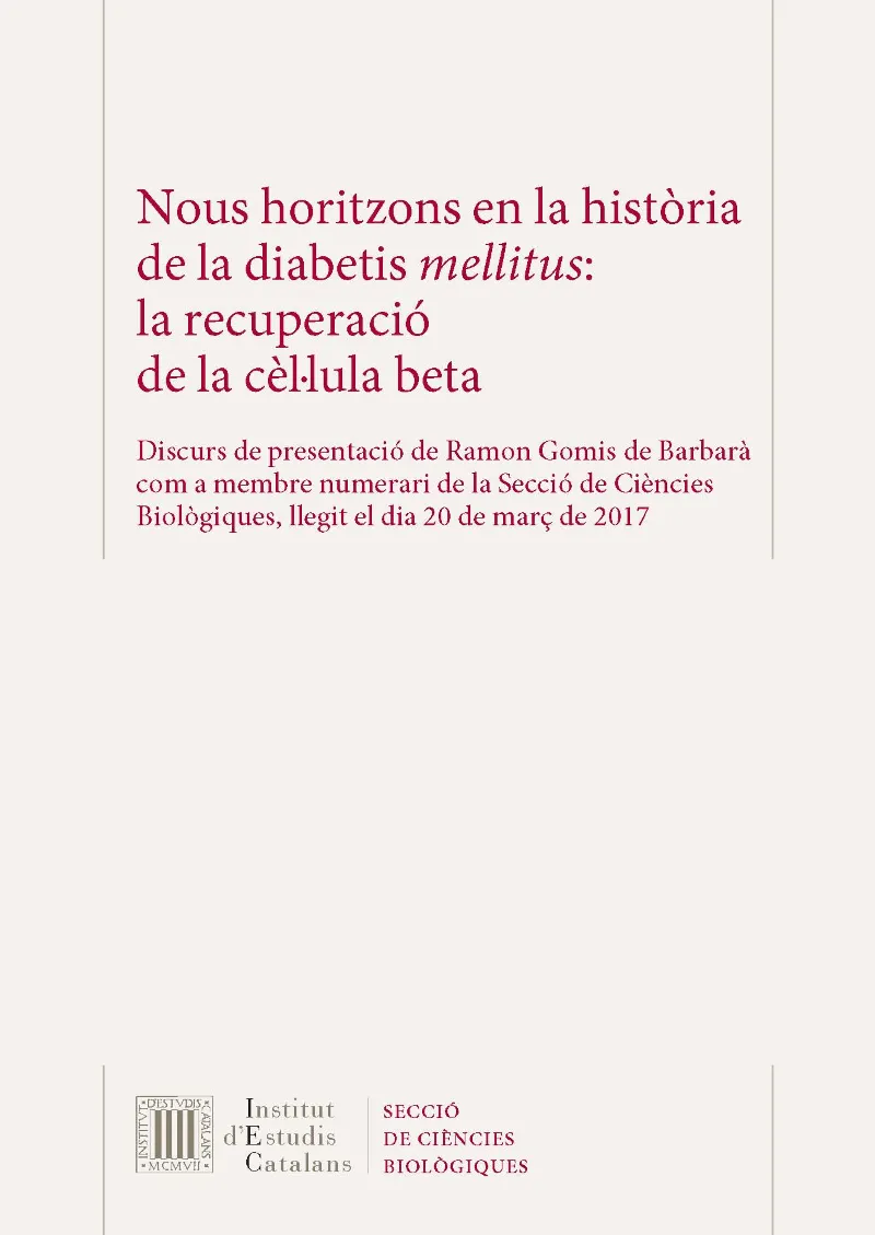 Nous horitzons en la història de la diabetis mellitus: la recuperació de la cèl·lula beta