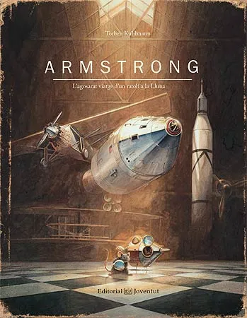 ARMSTRONG -L'AGOSARAT VIATGE D'UN RATOLI A LA LLUNA-