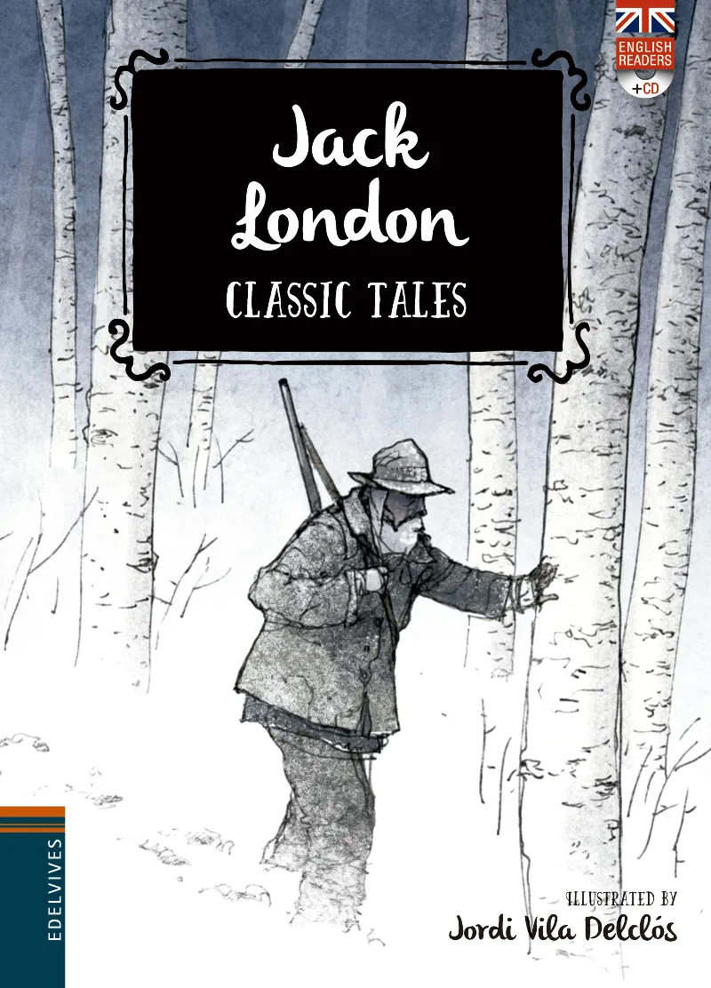 JACK LONDON -CLASSIC TALES- + CD