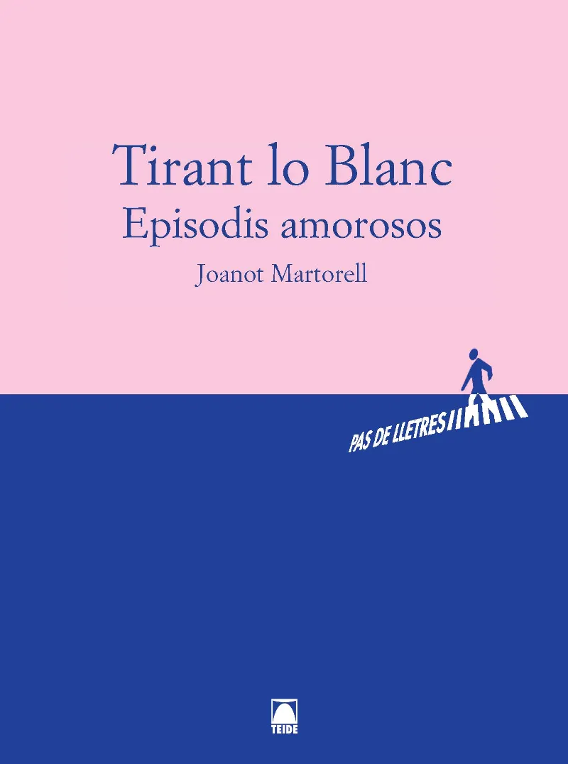 TIRANT LO BLANC: EPISODIS AMOROSOS - BATXILLERAT