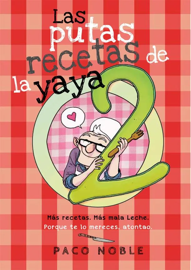 PUTAS RECETAS DELA YAYA 2, LAS
