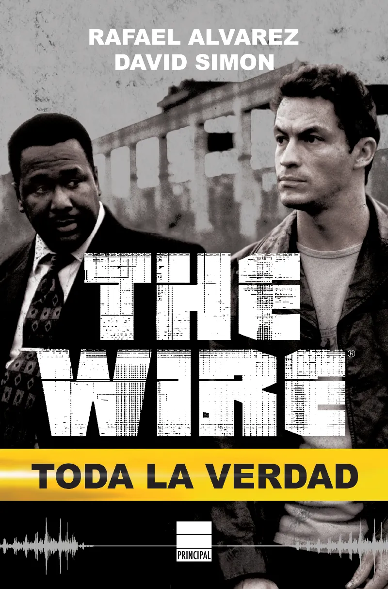 WIRE, THE TODA LA VERDAD