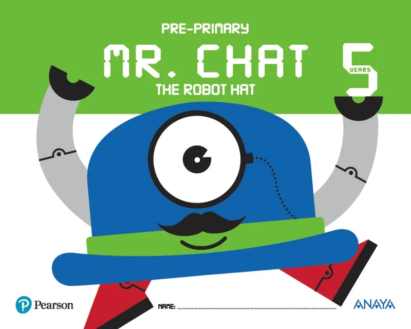 MR. CHAT THE ROBOT HAT 5 YEARS.