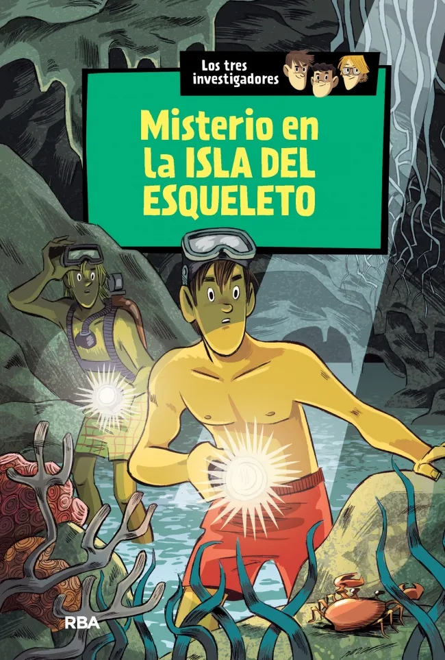 Los tres investigadores 6 : El misterio en la isla del esqueleto