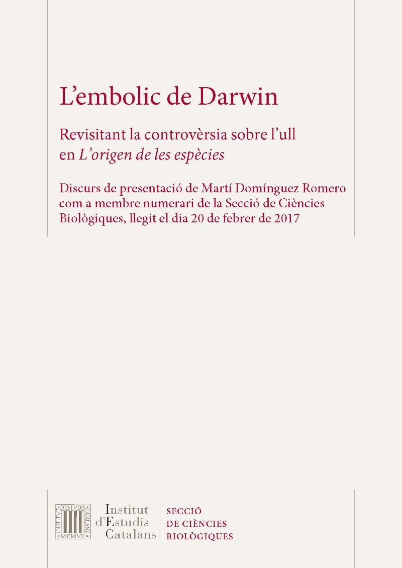 L'embolic de Darwin : revisant la controvèrsia sobre l'ull en L'origen de les espècies