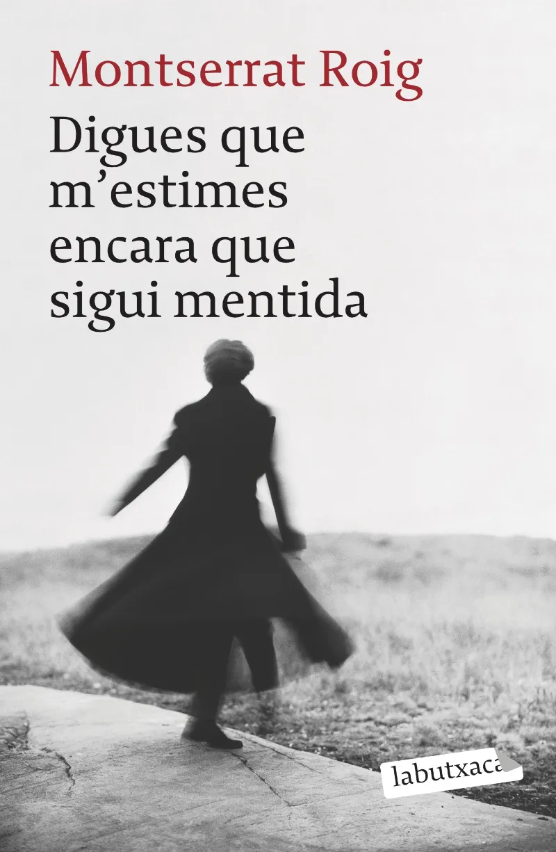 DIGUES QUE M'ESTIMES ENCARA QUE SIGUI MENTIDA