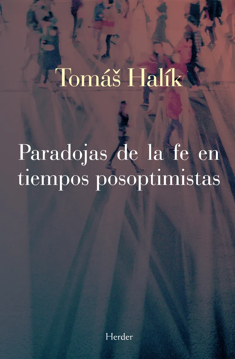 PARADOJAS DE LA FE EN TIEMPOS POSOPTIMISTAS