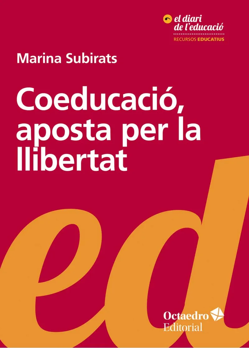 COEDUCACIO APOSTA PER LA LLIBERTAT