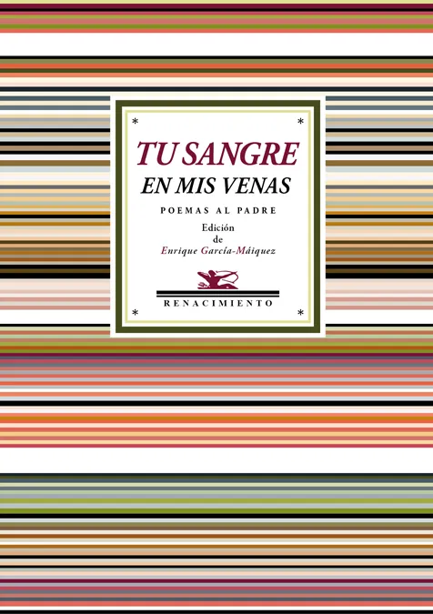 TU SANGRE EN MIS VENAS -POEMAS AL PADRE-