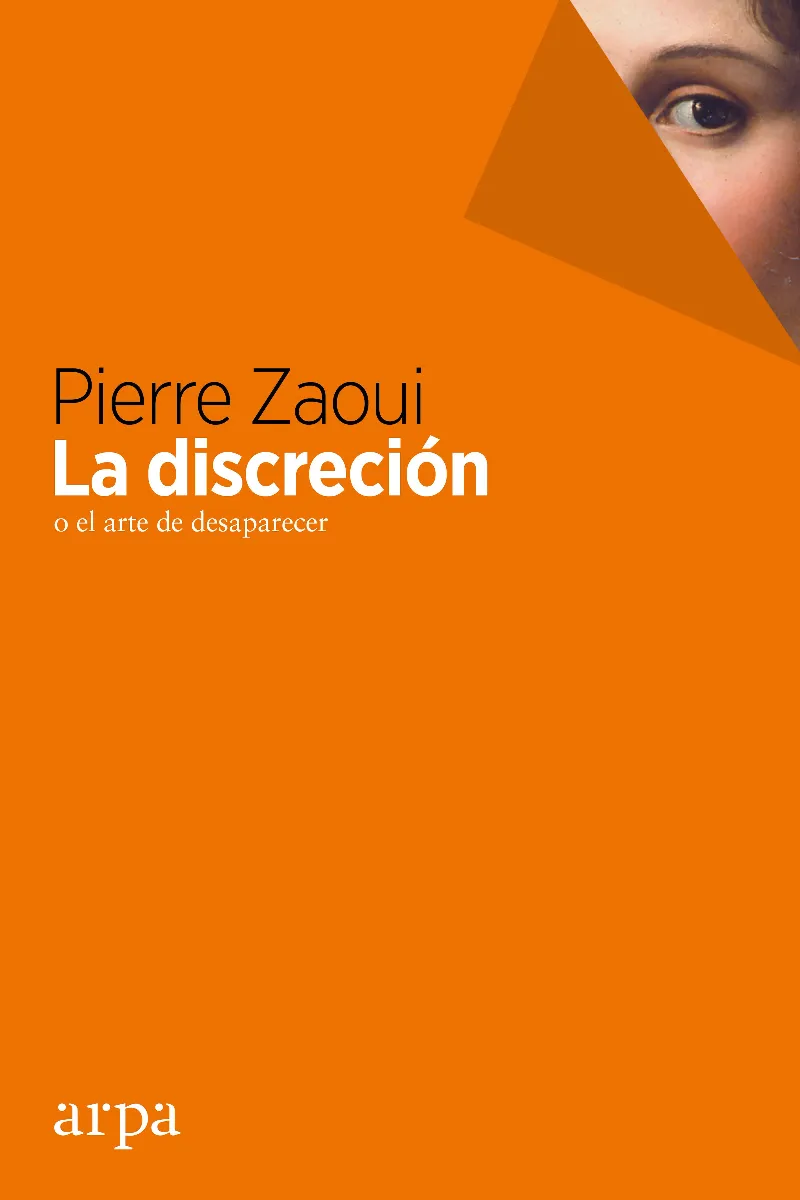 DISCRECION O EL ARTE DE DESAPARECER,LA