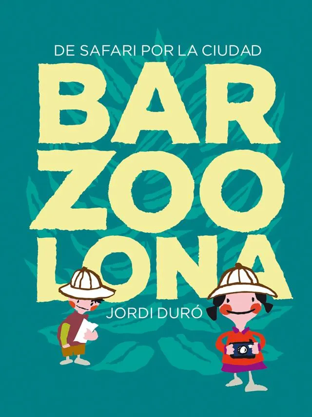 BARZOOLONA -DE SAFARI POR LA CIUDAD-