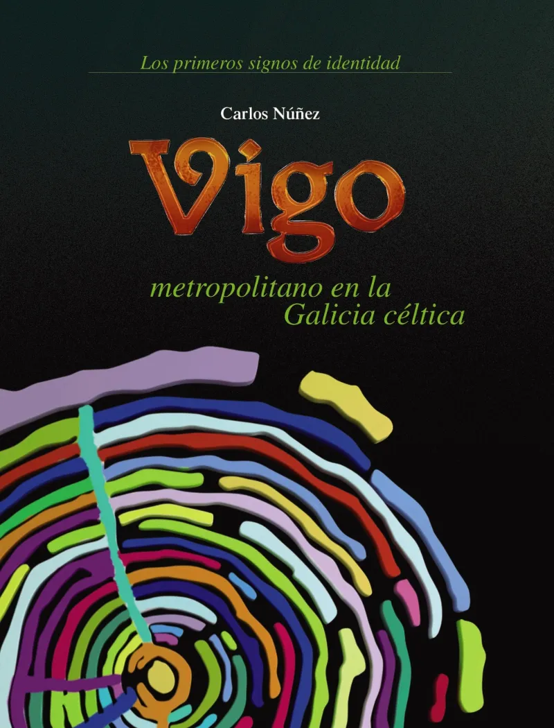 VIGO METROPOLITANO NA GALICIA CÉLTICA