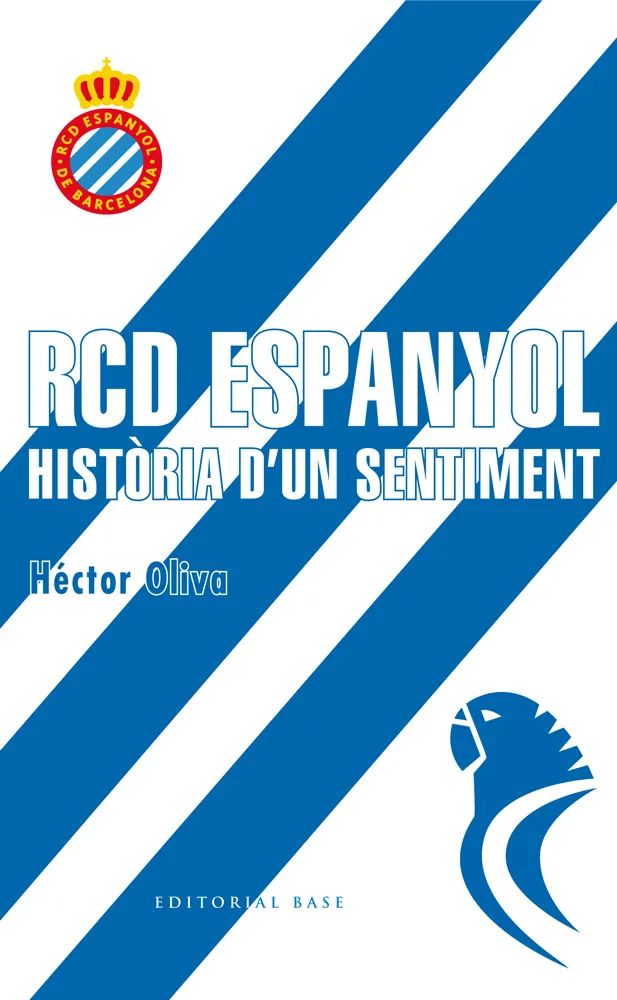RCD ESPANYOL HISTORIA D'UN SENTIMENT