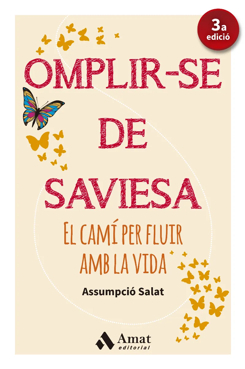 OMPLIR-SE DE SAVIESA -EL CAMI PER FLUIR AMB LA VIDA-
