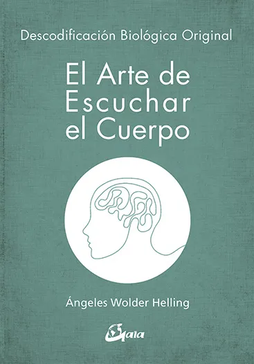 EL ARTE DE ESCUCHAR EL CUERPO