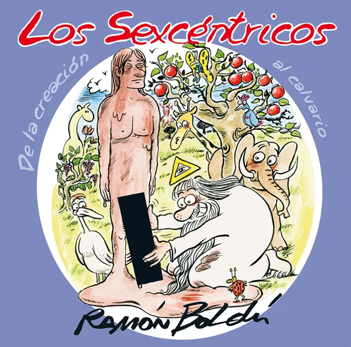 SEXCENTRICOS: DE LA CREACION AL CALVARIO