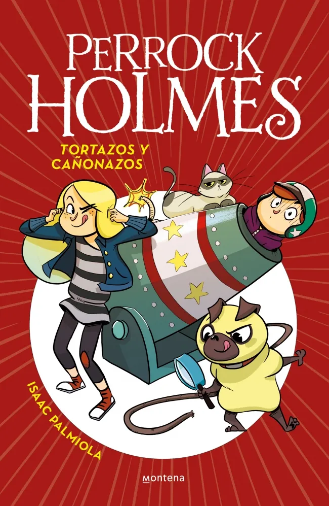 PERROCK HOLMES 4 -TORTAZOS Y CAÑONAZOS-