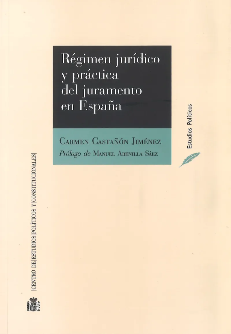 REGIMEN JURIDICO Y PRACTICA DEL JURAMENTO EN ESPAÑA