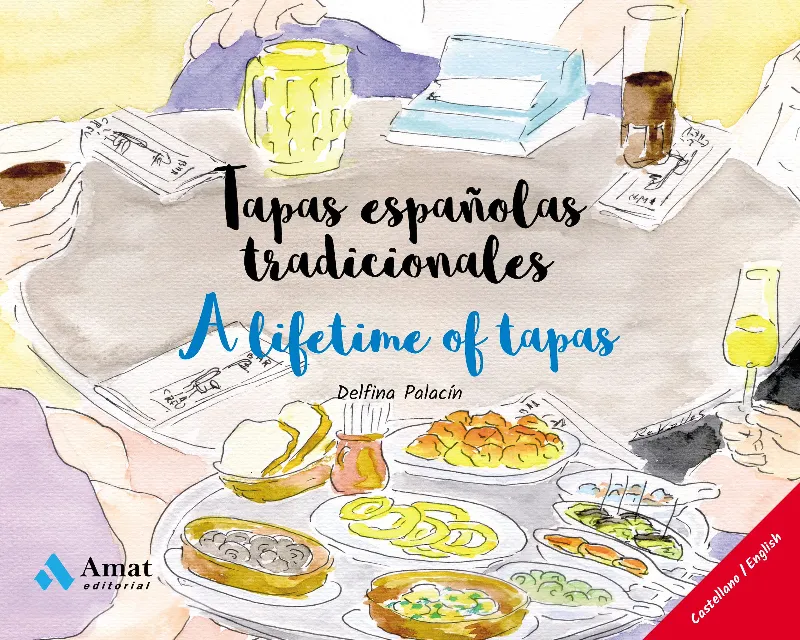 Tapas españolas tradicionales - A lifetime of tapas