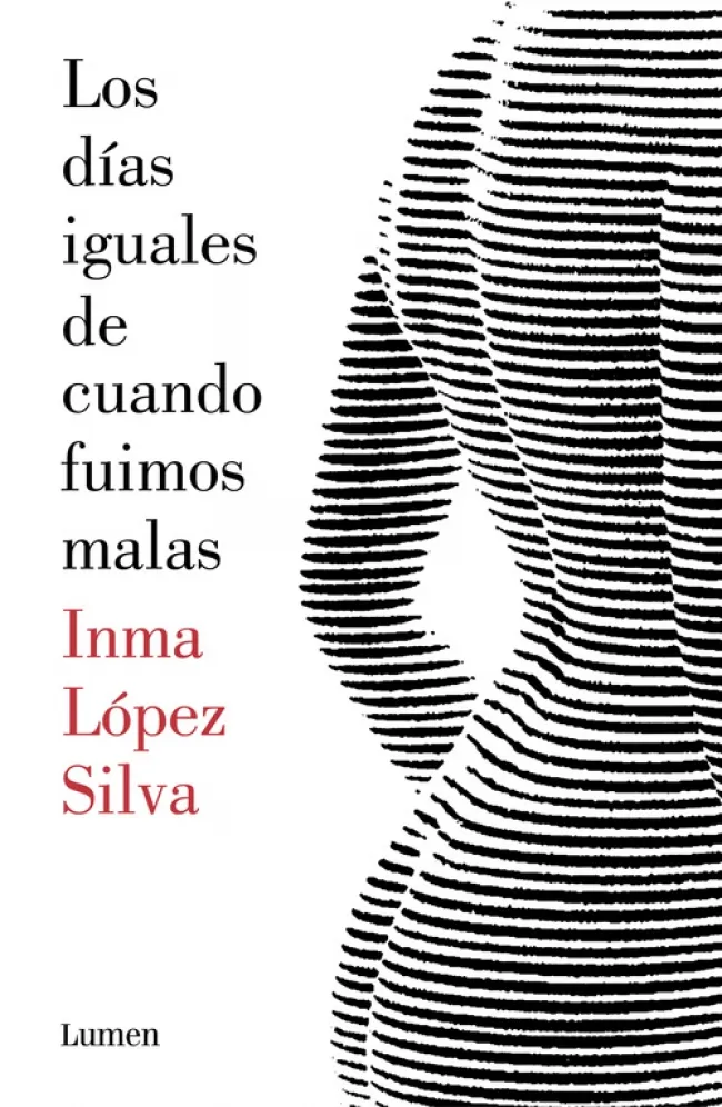 DIAS IGUALES DE CUANDO FUIMOS MALAS, LOS