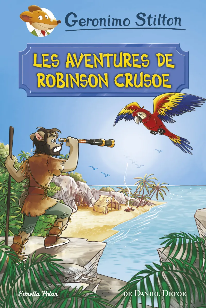 AVENTURES DE ROBINSON CRUSOE, LES -STILTON-