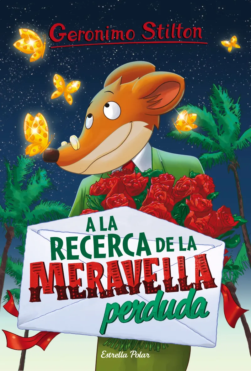 GERONIMO STILTON 2- A LA RECERCA DE LA MERAVELLA PERDUDA-
