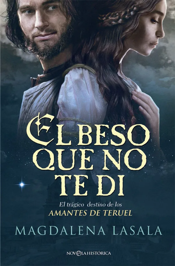 BESO QUE NO TE DI -EL TRAGICO DESTINO DE LOS AMANTES DE TERUEL-