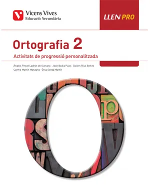 LLEN PRO. ORTOGRAFIA 2. ACTIVITATS DE PROGRESSIÓ PERSONALITZADA