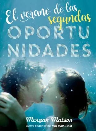 VERANO DE LAS SEGUNDAS OPORTUNIDADES, EL