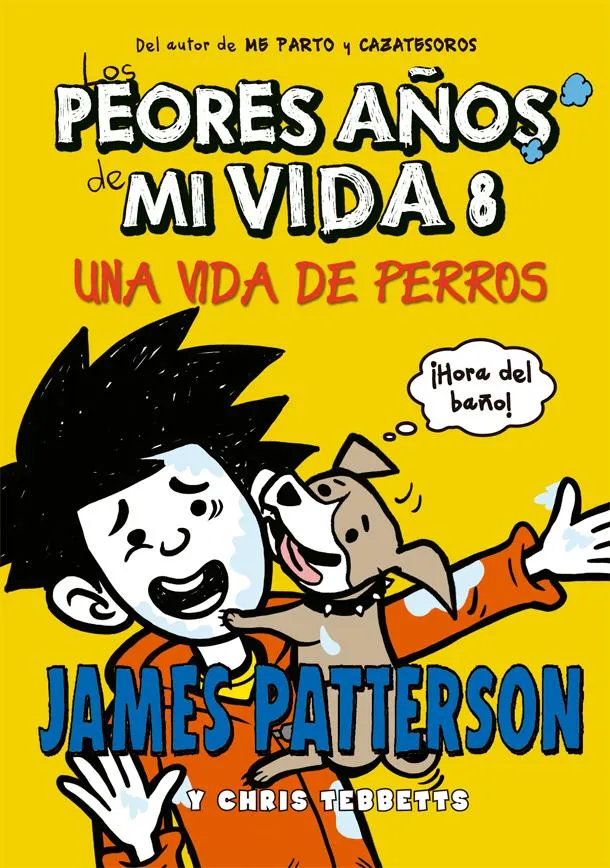 PEORES AÑOS DE MI VIDA 8, LOS UNA VIDA DE PERROS