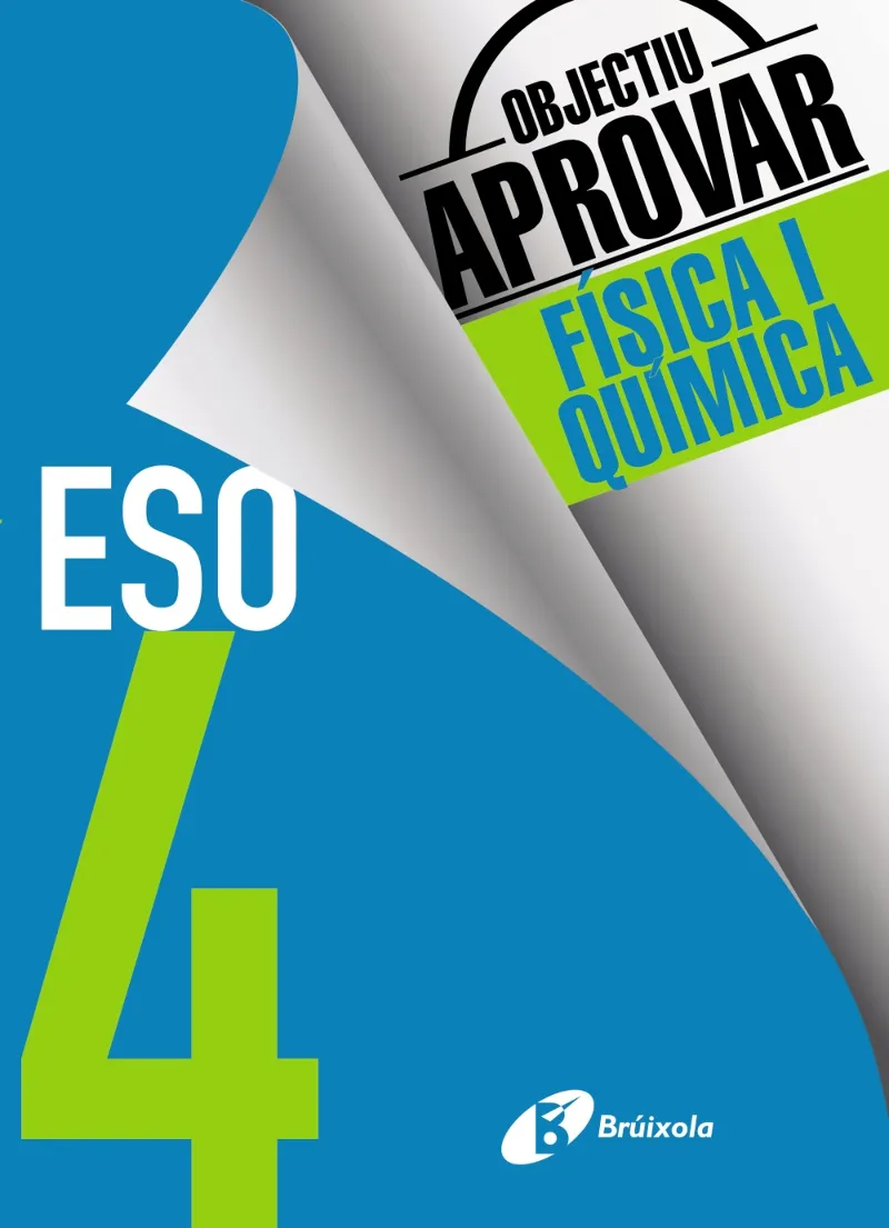 OBJECTIU APROVAR FISICA I QUIMICA 4 ESO