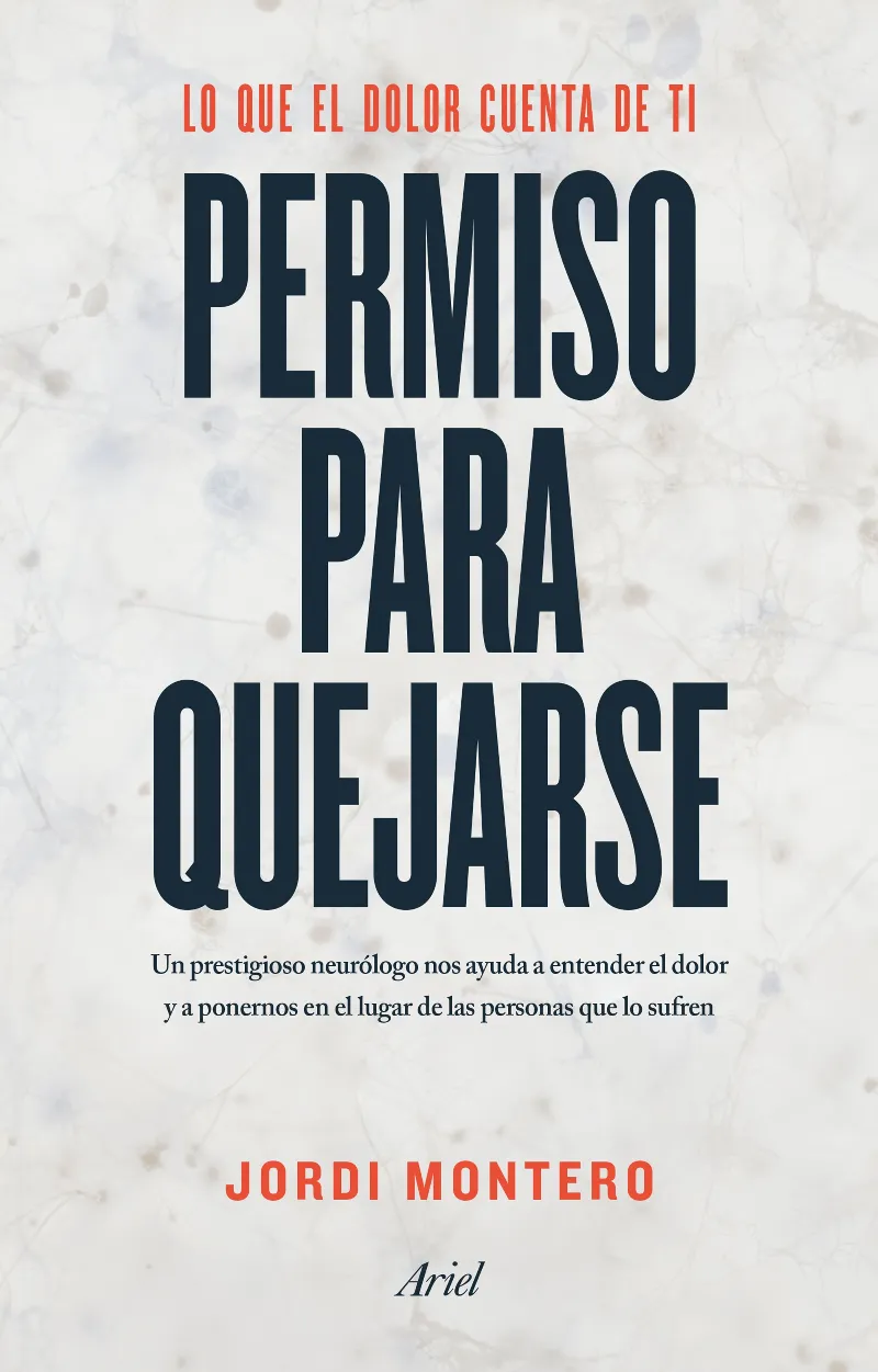 PERMISO PARA QUEJARSE -LO QUE EL DOLOR CUENTA DE TI-