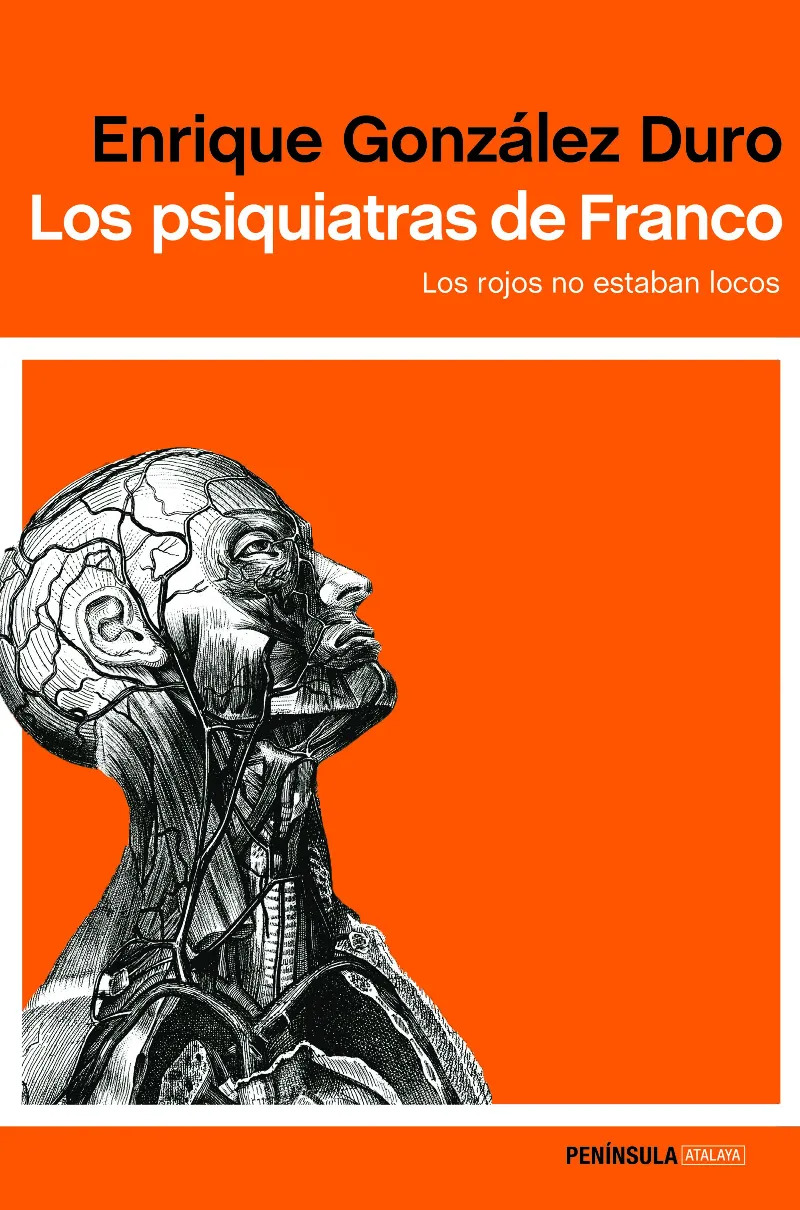 PSIQUIATRAS DE FRANCO, LOS -ED. 2017.-