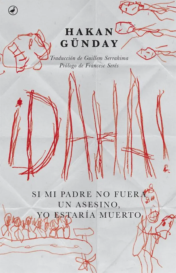 DAHA SI MI PADRE NO FUERA UN ASESINO YO ESTARIA MUERTO
