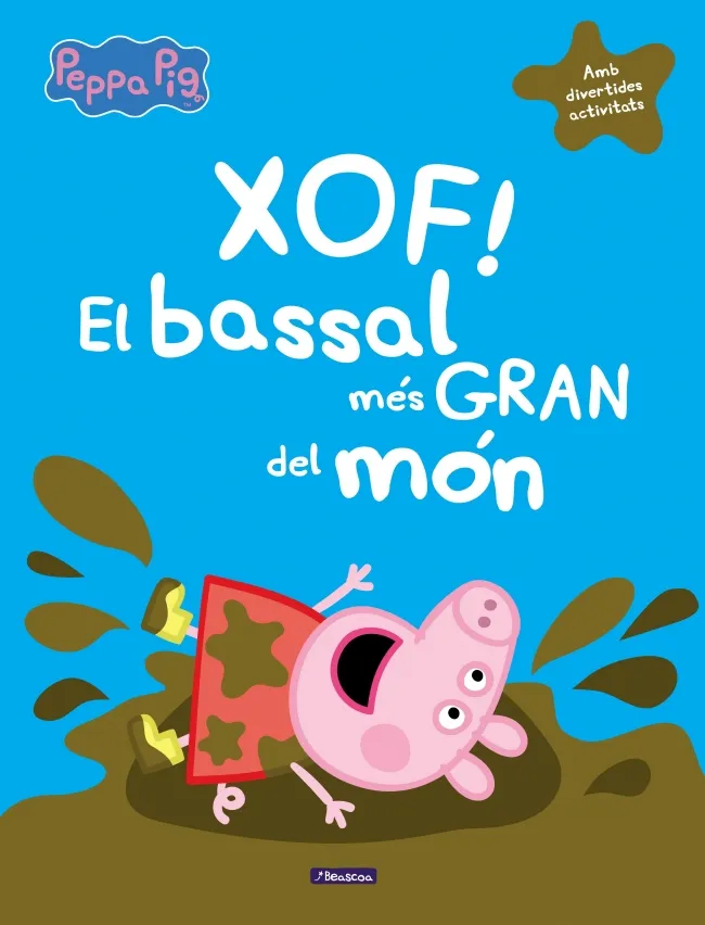 XOF EL BASSAL MES GRAN DEL MON -PEPPA PIG-