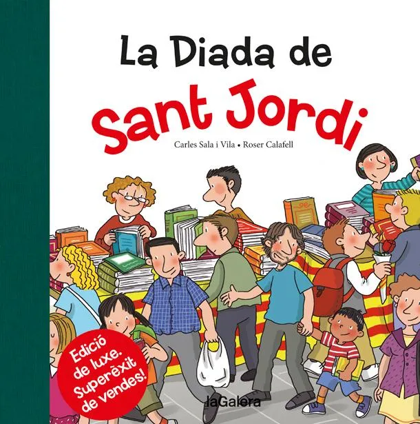 DIADA DE SANT JORDI, LA -TAPA DURA- ED. DE LUXE