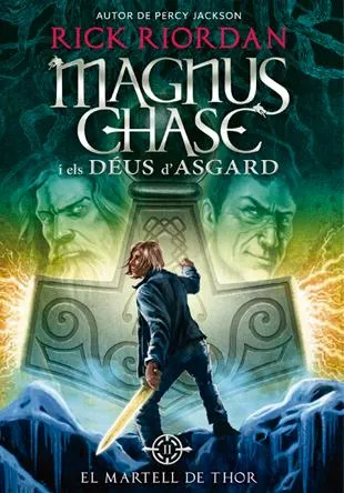 MAGNUS CHASE I ELS DEUS D'ASGARD 2 -EL MARTELL DE THOR-