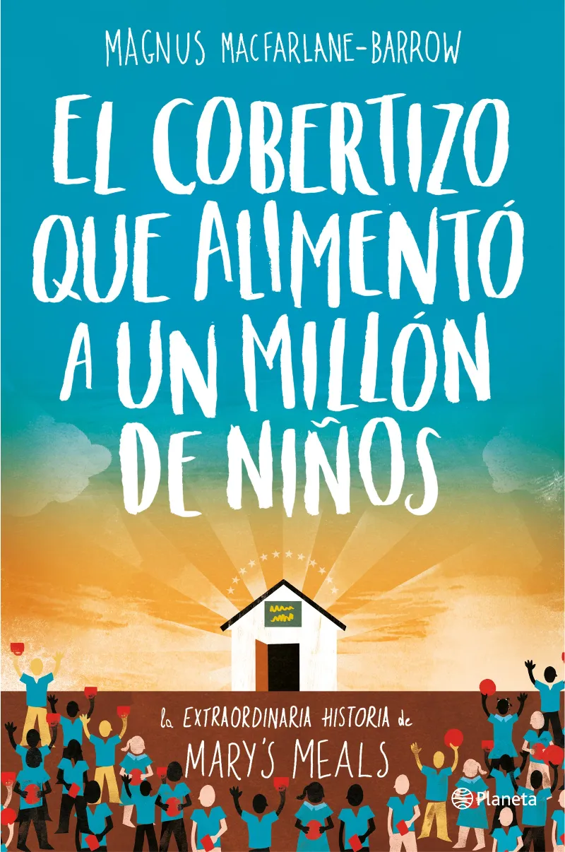 COBERTIZO QUE ALIMENTO A UN MILLON DE NIÑOS