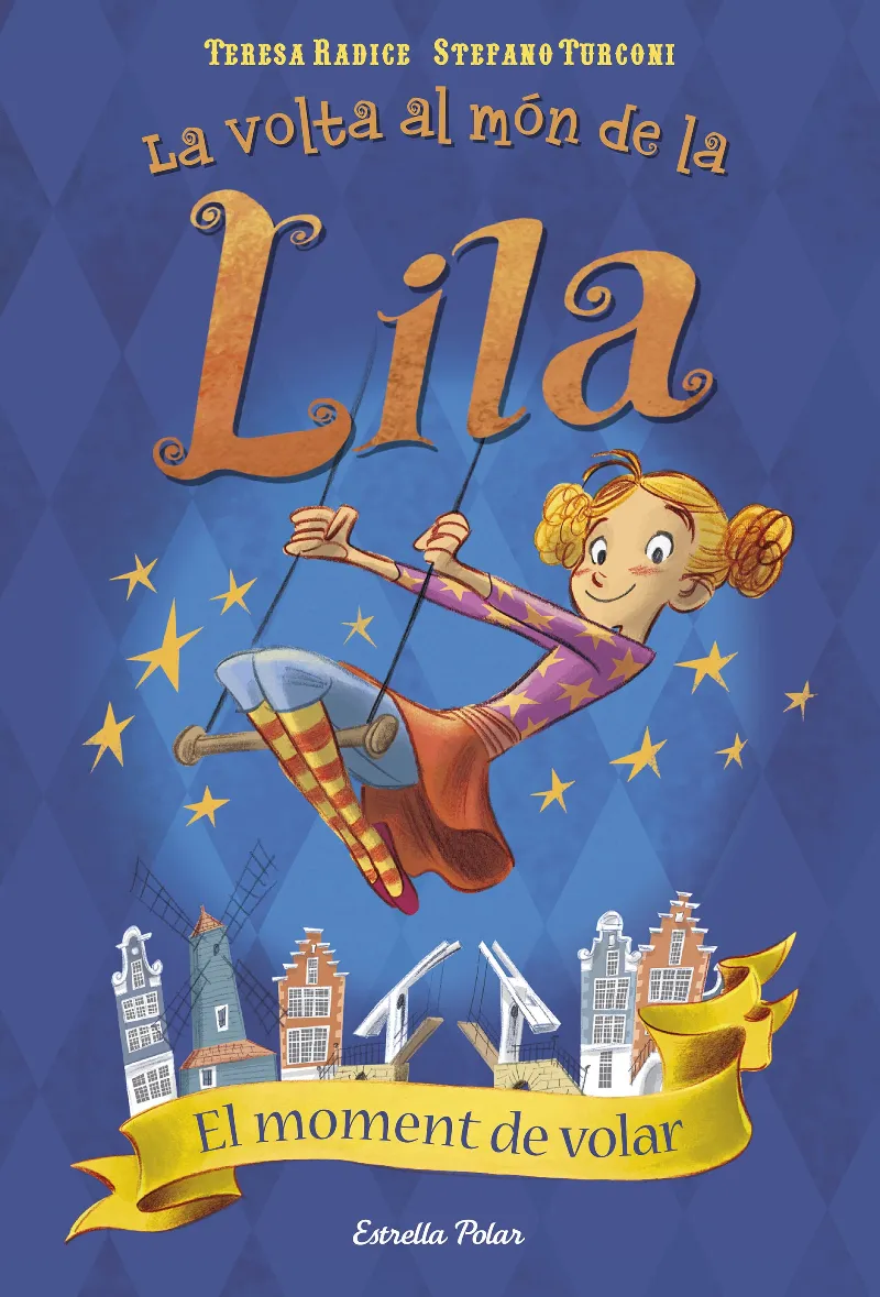 VOLTA AL MON DE LA LILA 1, LA -EL MOMENT DE VOLAR-