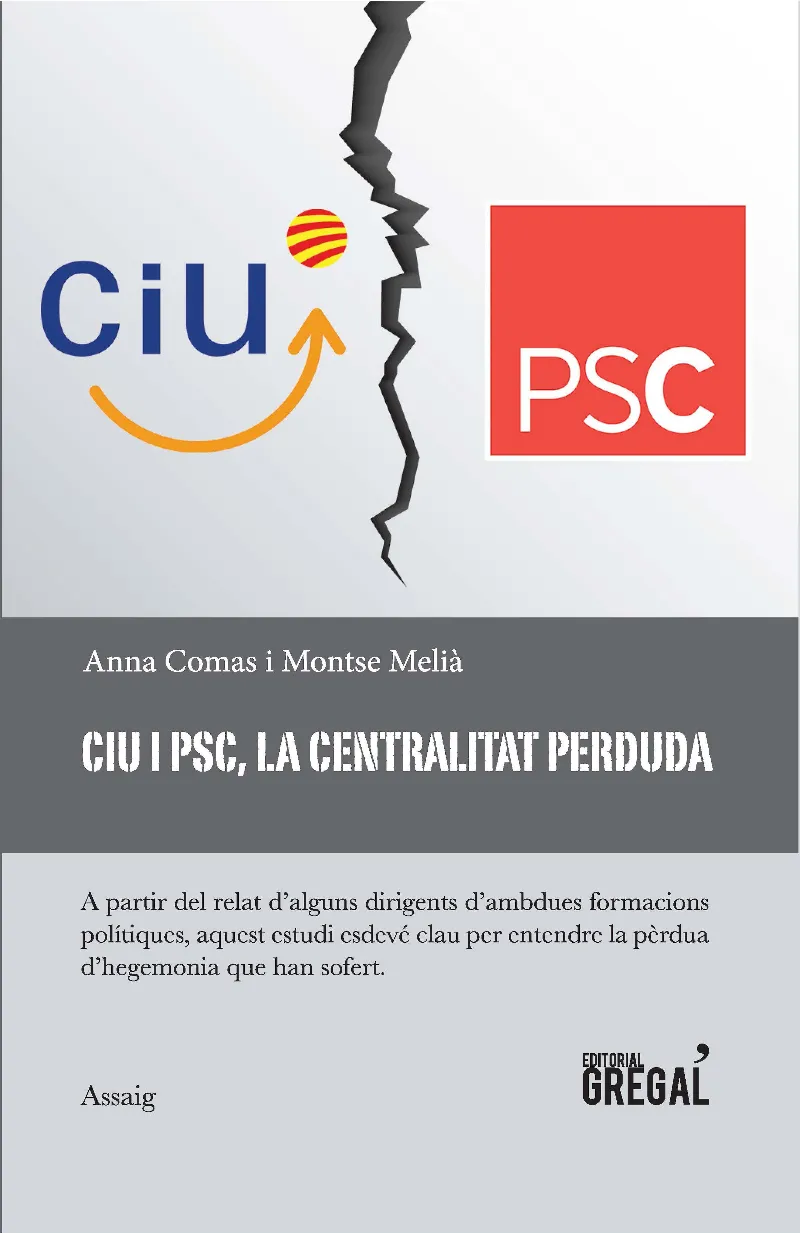 CIU I PSC LA CENTRALITAT PERDUDA
