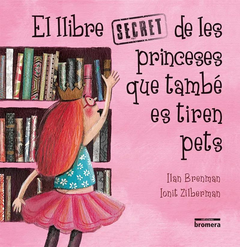 LLIBRE SECRET DE LES PRINCESES QUE TAMBE ES TIREN PETS, EL
