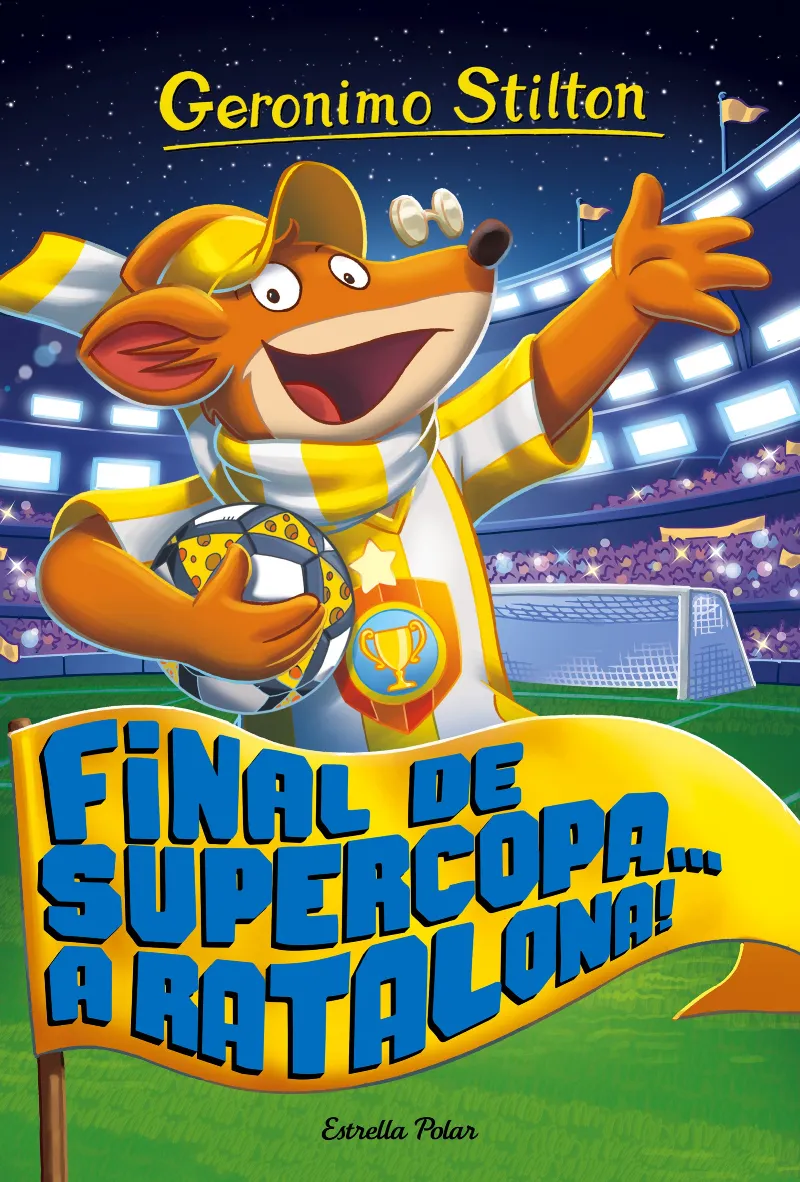 FINAL DE SUPERCOPA A LA RATALONA -STILTON-