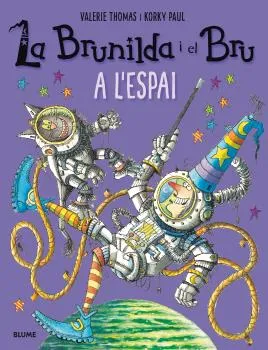 BRUNILDA I EL BRU, LA - A L'ESPAI! -