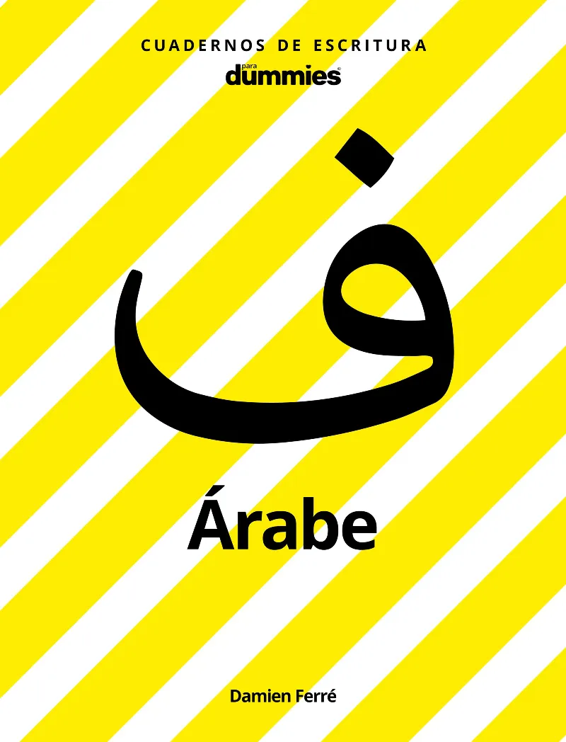 ARABE CUADERNOS DE ESCRITURA PARA DUMMIES