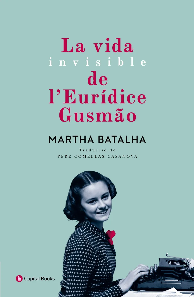 VIDA INVISIBLE DE L'EURIDICE GUSMAO, LA