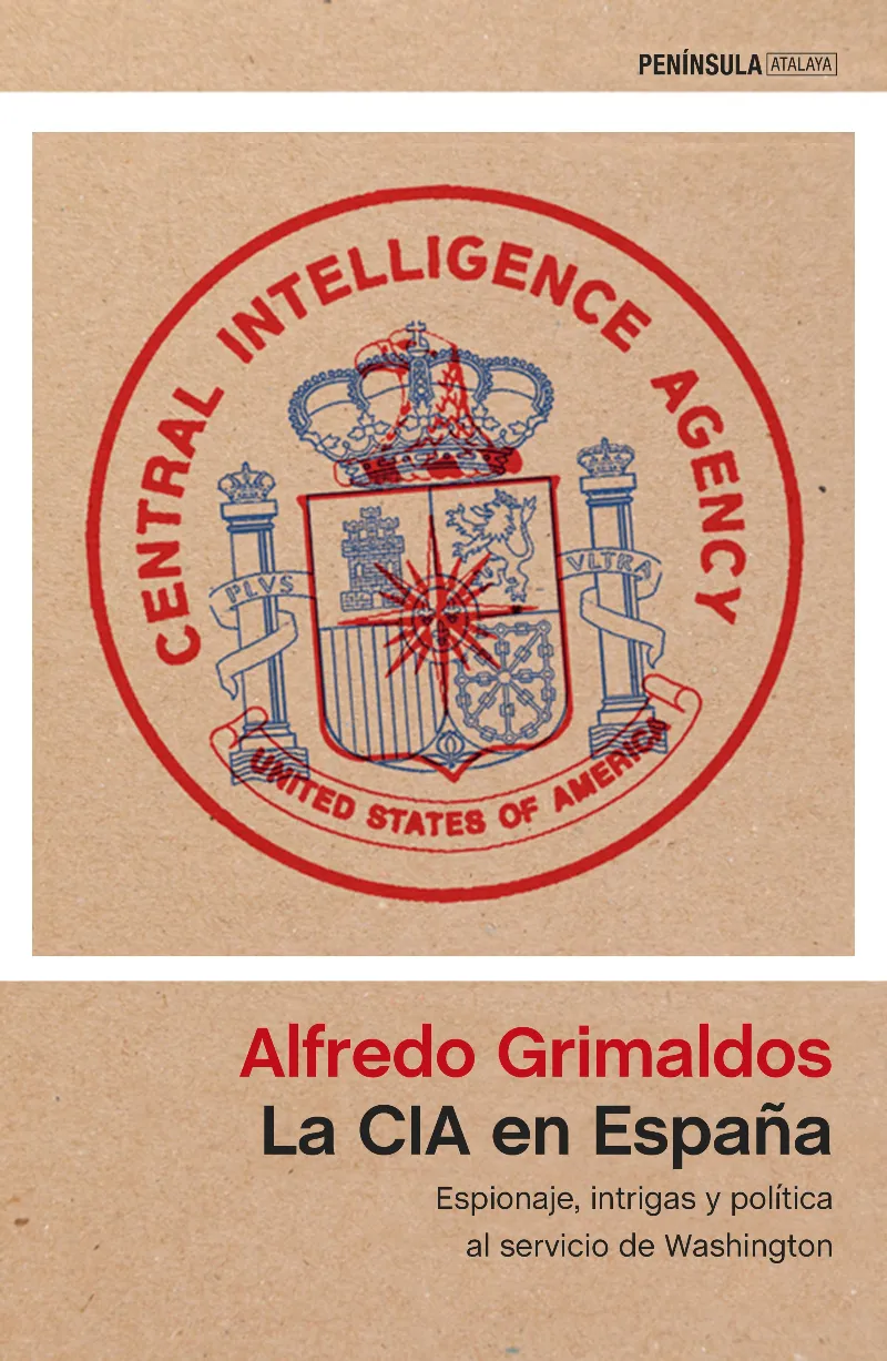 CIA EN ESPAÑA, LA -ED. 2017-