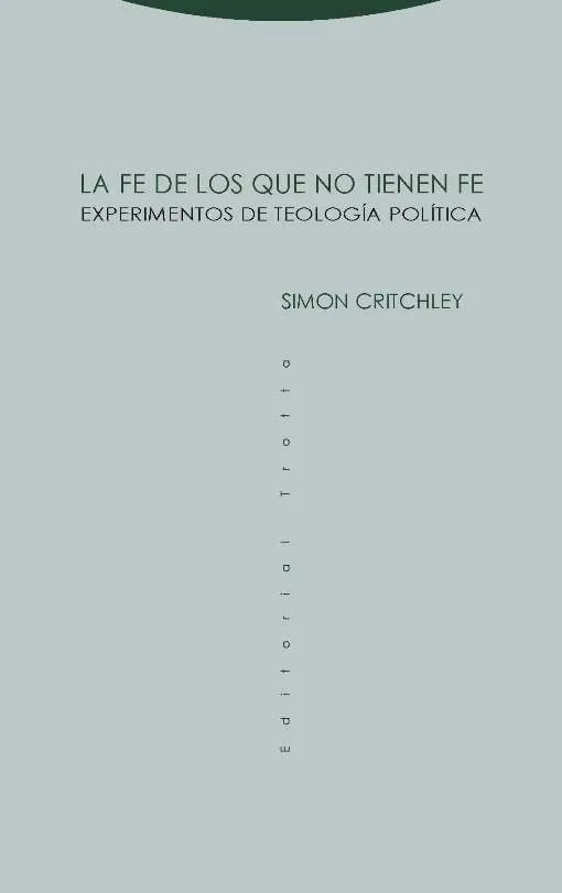 FE DE LOS QUE NO TIENEN FE, LA