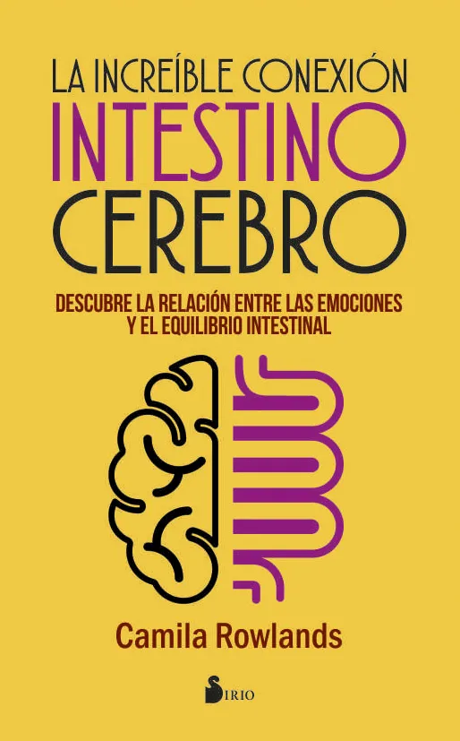 INCREIBLE CONEXION INTESTINO CEREBRO,LA