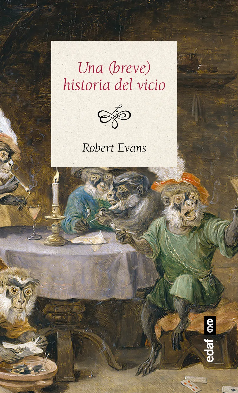 BREVE HISTORIA DEL VICIO,UNA