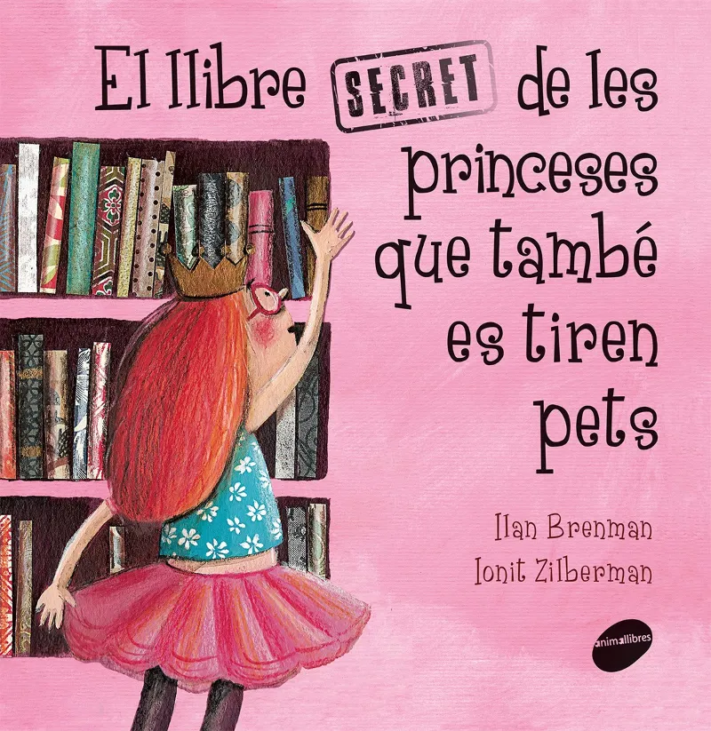 EL LLIBRE SECRET DE LES PRINCESES QUE TAMBE ES TIREN PETS